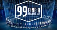 99 - Eine:r schlägt sie alle!