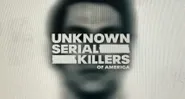 The Unknown Serial Killers of America